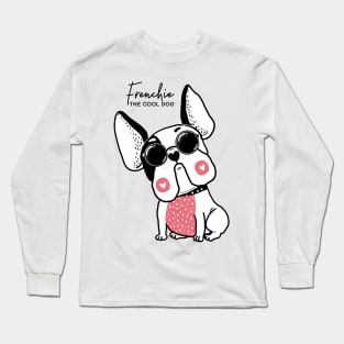 Frenchie the cool dog Long Sleeve T-Shirt